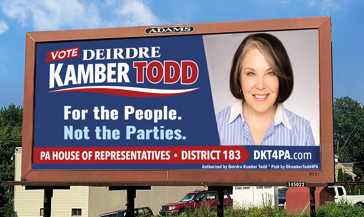 Campaign billboard for Deirdre Kamber Todd — For the People. Not the Parties. PA House of Representatives, District 183